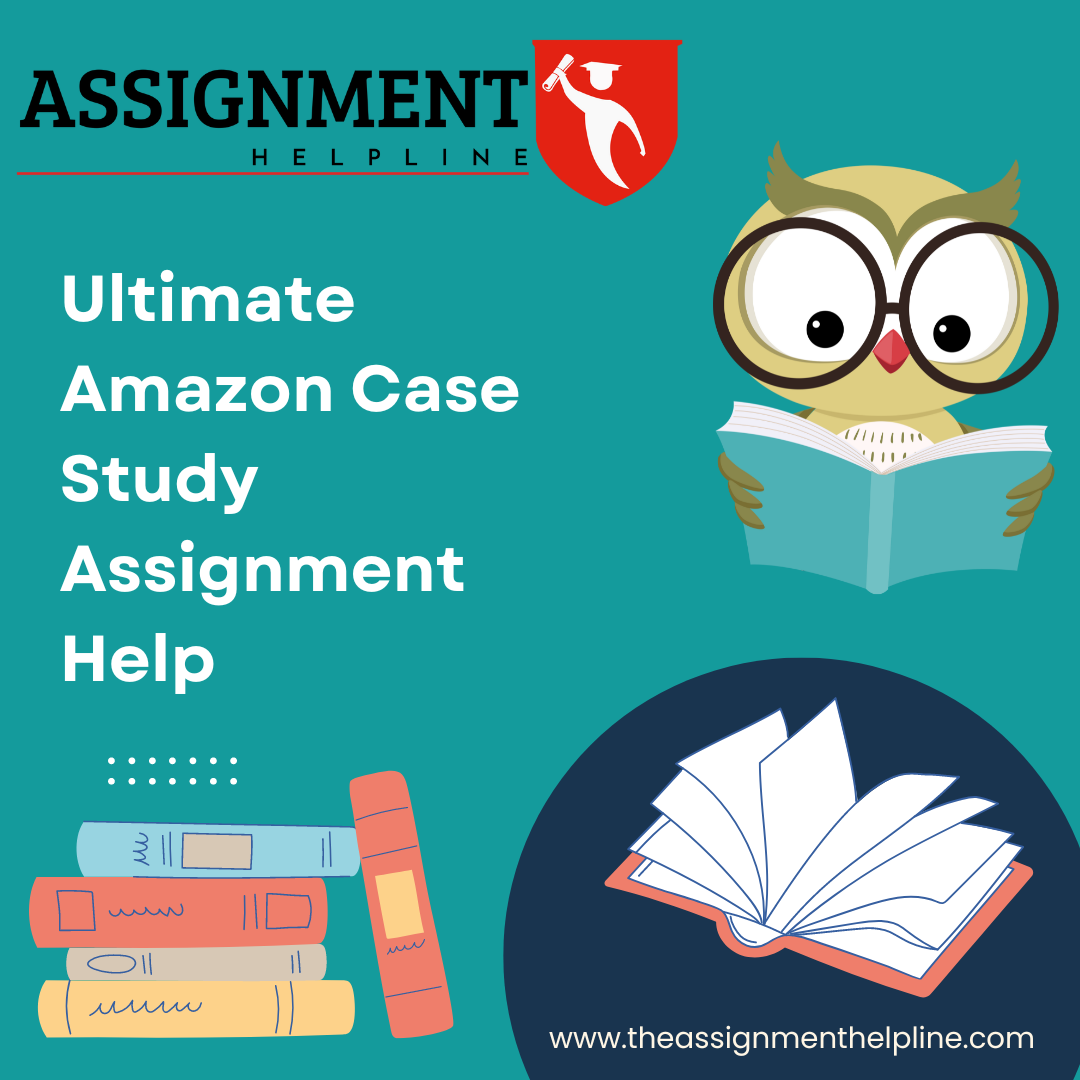 Ultimate Amazon Case Study Assignment Help