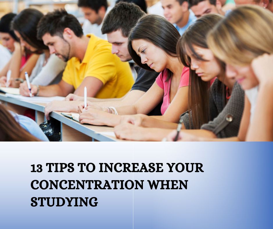13 Tips To Increase Your Concentration When Studying