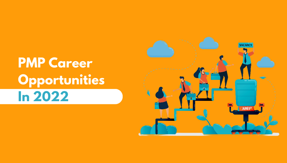 PMP Career Opportunities in 2022
