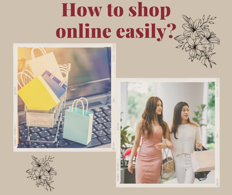 How to shop online easily?