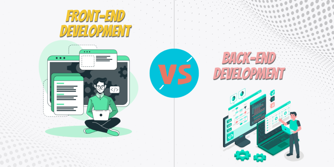 What Is the Difference Between the Front End and the Back End?
