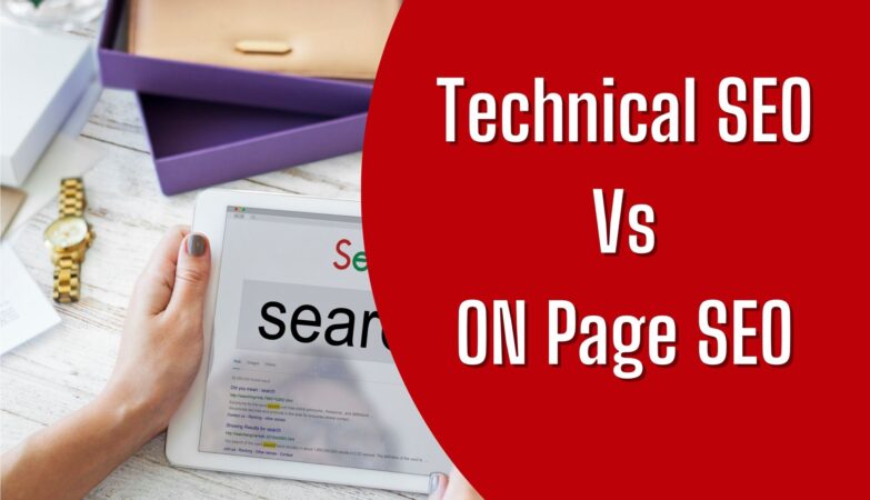 Technical SEO Vs On-Page SEO: Find a Complete Detail Here